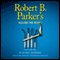 Robert B. Parker's Killing the Blues: A Jesse Stone Novel (Unabridged) audio book by Michael Brandman