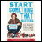 Start Something That Matters (Unabridged)