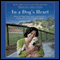 In a Dog's Heart: What Our Dogs Need, Want, and Deserve--and the Gifts We Can Expect in Return (Unabridged) audio book by Jennifer Arnold