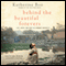 Behind the Beautiful Forevers: Life, Death, and Hope in a Mumbai Undercity (Unabridged) audio book by Katherine Boo