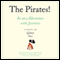 The Pirates! In an Adventure with Scientists: A Novel (Unabridged) audio book by Gideon Defoe