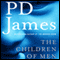 The Children of Men (Unabridged) audio book by P.D. James