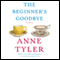 The Beginner's Goodbye (Unabridged) audio book by Anne Tyler