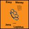 Easy Money: A Novel (Unabridged) audio book by Jens Lapidus, Astri von Arbin Ahlander (Translator)