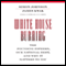 White House Burning: The Founding Fathers, Our National Debt, and Why It Matters to You (Unabridged) audio book by James Kwak, Simon Johnson