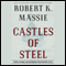 Castles of Steel (Unabridged) audio book by Robert K. Massie