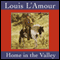 Home in the Valley (Dramatized) (Unabridged) audio book by Louis L'Amour