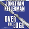 Over the Edge (Unabridged) audio book by Jonathan Kellerman