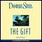 The Gift (Unabridged) audio book by Danielle Steel