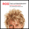 Rod: The Autobiography (Unabridged)