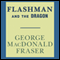 Flashman and the Dragon: Flashman, Book 8 (Unabridged) audio book by George MacDonald Fraser