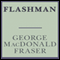 Flashman: Flashman, Book 1 (Unabridged) audio book by George MacDonald Fraser