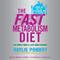 The Fast Metabolism Diet: Eat More Food and Lose More Weight (Unabridged) audio book by Haylie Pomroy