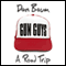 Gun Guys: A Road Trip (Unabridged) audio book by Dan Baum