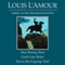 Man Riding West - Grub Line Rider - Down the Pogonip Trail (Dramatized) audio book by Louis L'Amour