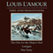 The One for the Mojave Kid - Lonigan - War Party (Dramatized) audio book by Louis L'Amour