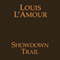 Showdown Trail (Dramatized) audio book by Louis L'Amour