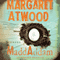 MaddAddam: A Novel (Unabridged) audio book by Margaret Atwood