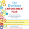 The Dyslexia Empowerment Plan: A Blueprint for Renewing Your Child's Confidence and Love of Learning (Unabridged)