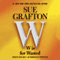 W Is for Wasted: A Kinsey Millhone Mystery (Unabridged) audio book by Sue Grafton