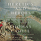 Heretics and Heroes: How Renaissance Artists and Reformation Priests Created Our World (Unabridged) audio book by Thomas Cahill