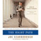 The Right Path: From Ike to Reagan, How Republicans Once Mastered Politics - and Can Again (Unabridged) audio book by Joe Scarborough