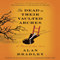 The Dead in Their Vaulted Arches: A Flavia de Luce Novel, Book 6 (Unabridged) audio book by Alan Bradley