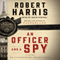 An Officer and a Spy: A Novel (Unabridged) audio book by Robert Harris