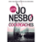 Cockroaches: The Second Inspector Harry Hole Novel (Unabridged)
