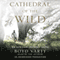 Cathedral of the Wild: An African Journey Home (Unabridged)