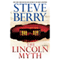 The Lincoln Myth: A Novel (Unabridged) audio book by Steve Berry