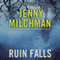 Ruin Falls: A Novel (Unabridged) audio book by Jenny Milchman