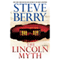 The Lincoln Myth: A Novel audio book by Steve Berry