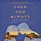 Then and Always: A Novel (Unabridged) audio book by Dani Atkins