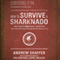 How to Survive a Sharknado and Other Unnatural Disasters: Fight Back When Monsters and Mother Nature Attack (Unabridged) audio book by Andrew Shaffer