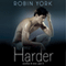 Harder: Caroline and West, Book 2 (Unabridged) audio book by Robin York