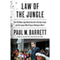 Law of the Jungle: The $19 Billion Legal Battle Over Oil in the Rain Forest and the Lawyer Who'd Stop at Nothing to Win (Unabridged) audio book by Paul M. Barrett