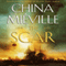 The Scar: New Crobuzon, Book 2 (Unabridged) audio book by China Mieville