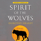 Spirit of the Wolves: Wolf Chronicles, Book 3 (Unabridged)