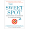 The Sweet Spot: How to Find Your Groove at Home and Work (Unabridged) audio book by Christine Carter