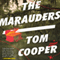 The Marauders: A Novel (Unabridged) audio book by Tom Cooper