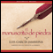 El Manuscrito de Piedra [The Stone Manuscript] (Unabridged) audio book by Luis Garcia Jambrina