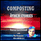 Composting and Other Stories (Unabridged) audio book by Trevor Lockwood