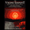 The Viking Serpent: Secrets of the Celtic Church of Norway, Their Serpent Worship and Sacred Pentagram Geometry