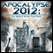 Apocalypse 2012: The World after Time Ends audio book by Reality Entertainment