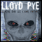 Lloyd Pye: Where Did We Come From? (Unabridged) audio book by Lloyd Pye