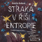 Straka v rsi entropie audio book by Markta Bankov