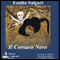 Il Corsaro Nero [The Black Corsair] (Unabridged) audio book by Emilio Salgari