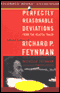 Perfectly Reasonable Deviations from the Beaten Track: Selected Letters of Richard Feynman (Unabridged) audio book by Richard P. Feynman