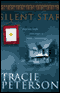Silent Star (Unabridged) audio book by Tracie Peterson